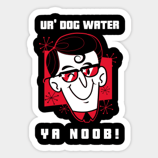 Ur' Dog water 17.0 Sticker